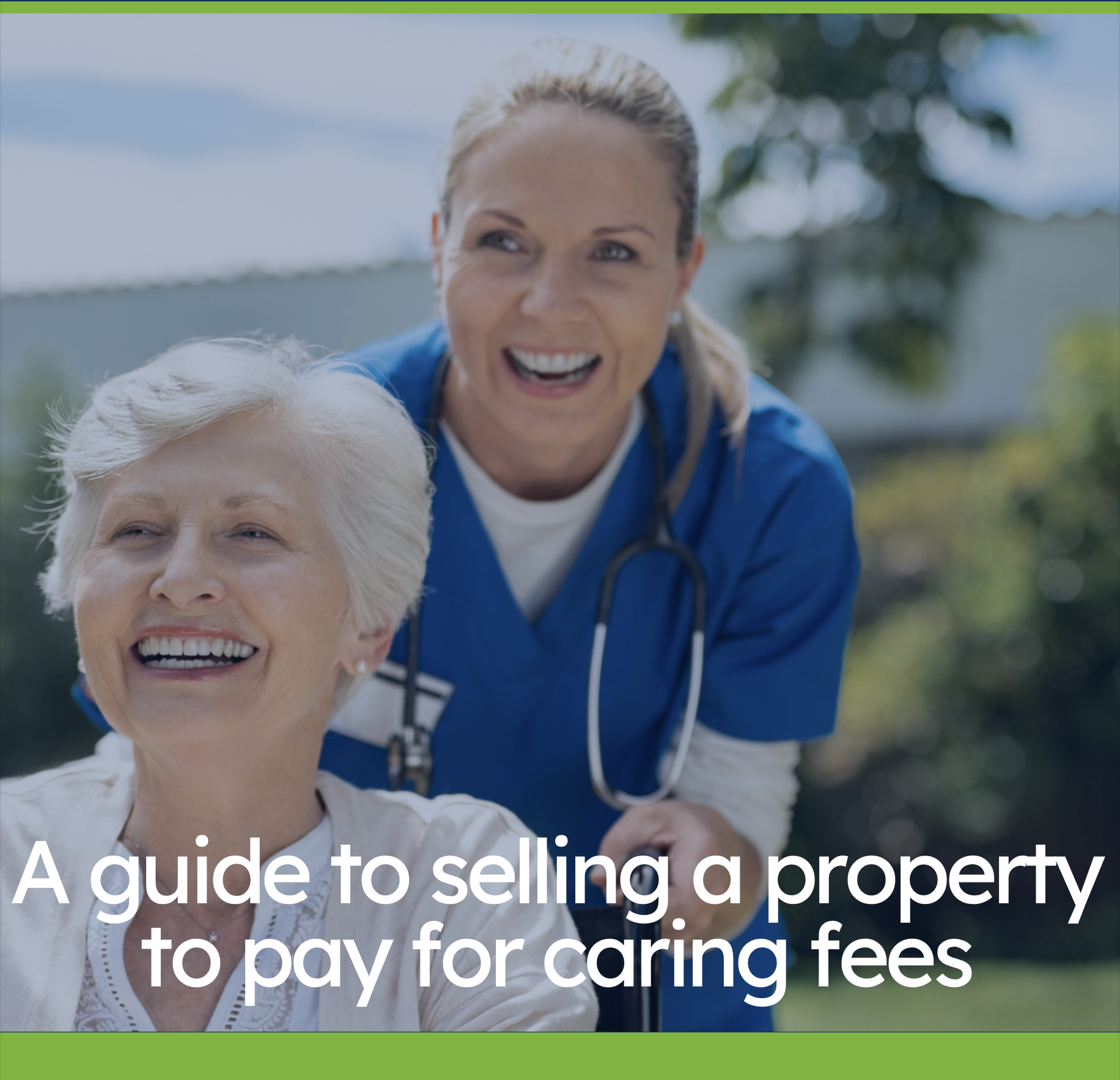 A Guide to Selling a Property to Pay for Caring Fees
