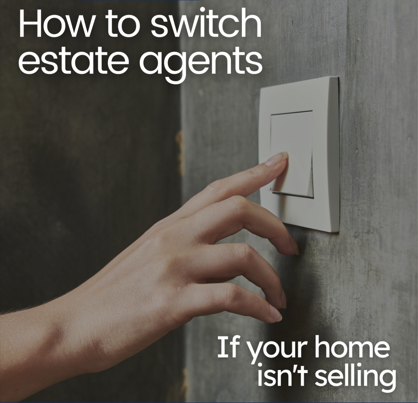 How to Switch Estate Agents If Your Home Isn't Selling